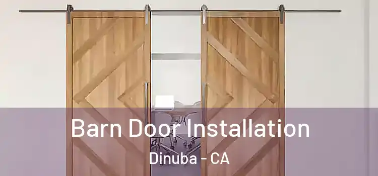 Barn Door Installation Dinuba - CA
