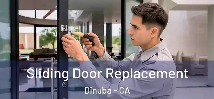 Sliding Door Replacement Dinuba - CA